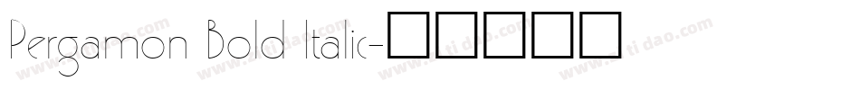 Pergamon Bold Italic字体转换